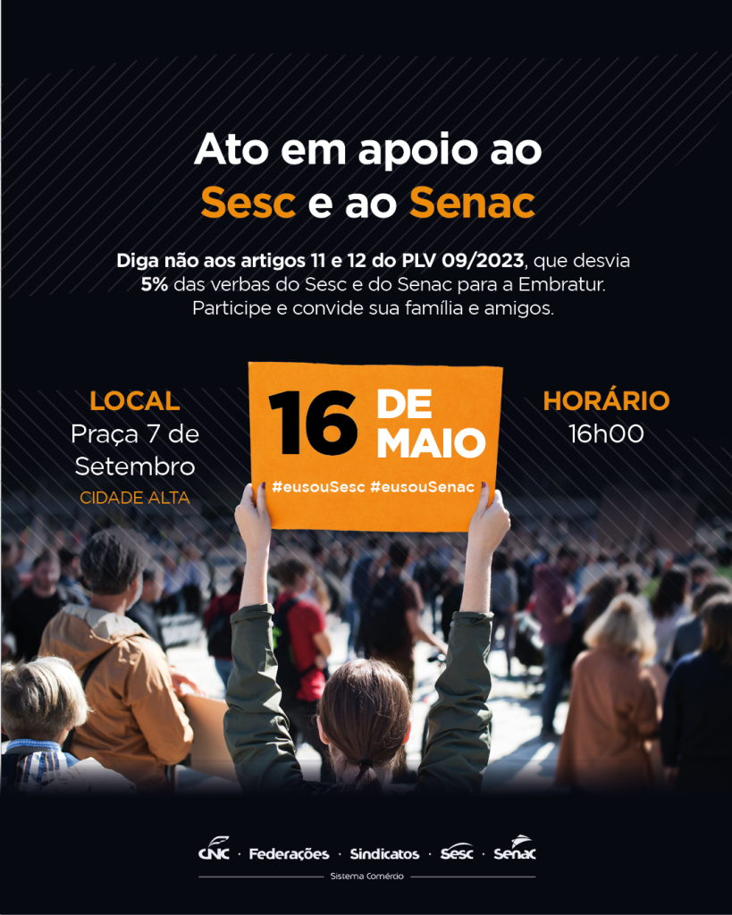 Atos públicos contra cortes no orçamento do Sesc e do Senac acontecerão em todo o país. Imagem: Divulgação