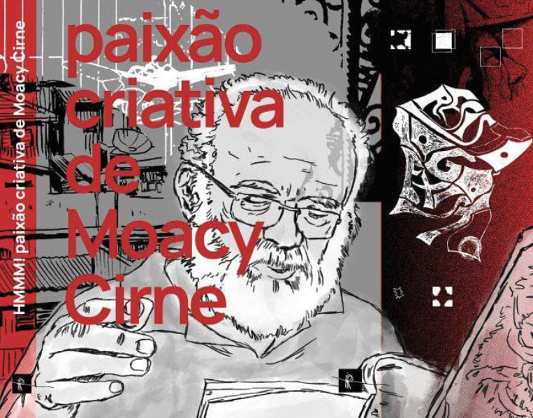 “HHHMMM - Paixão Criativa de Moacy Cirne” é resultado de um projeto do grupo de pesquisa ‘Oficinas de Escrita, Histórias em Quadrinhos e Tradução: Teoria da Literatura e Práticas Literárias’ (GPOQT). Foto: Reprodução