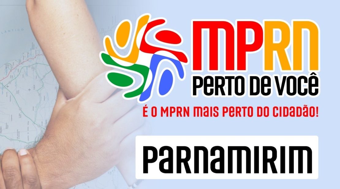 MPRN Perto de Você acontecerá em Parnamirim. Foto: Reprodução/MPRN.