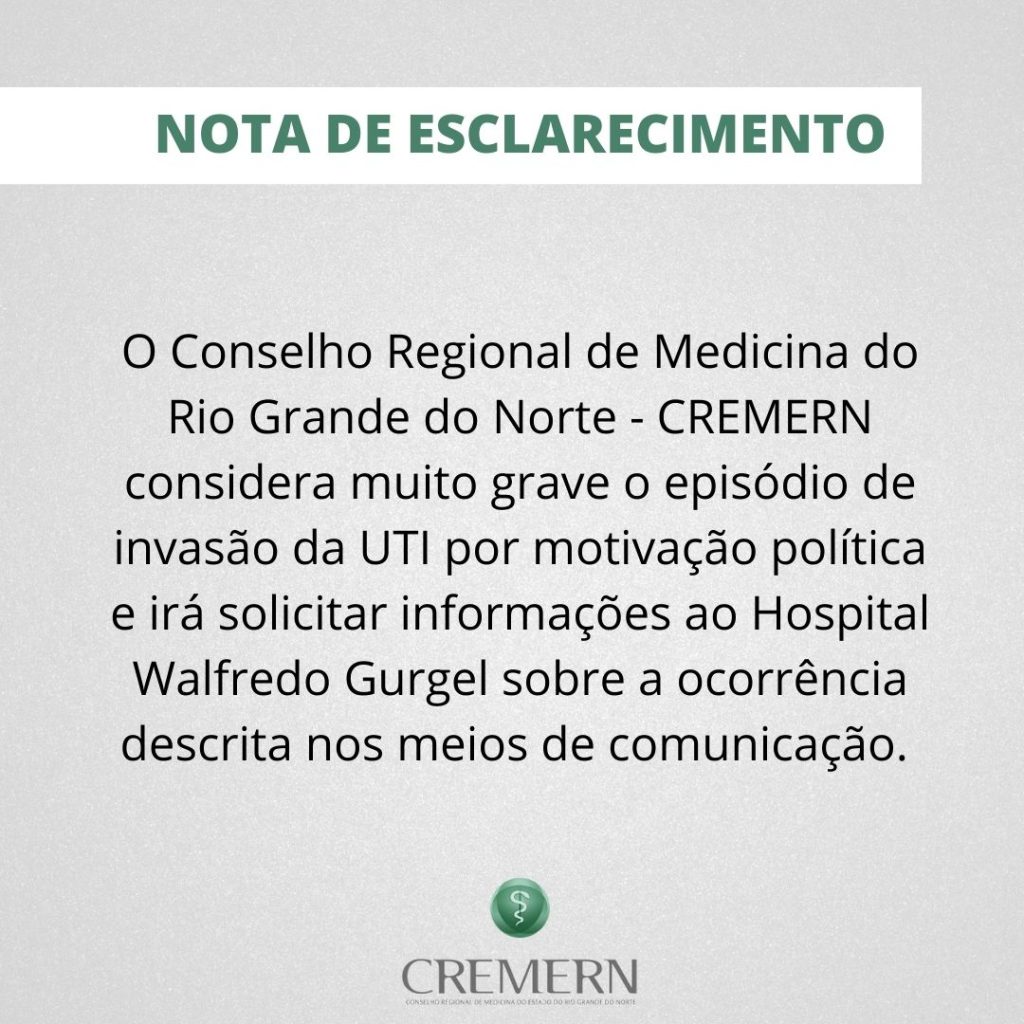 Cremern emitiu nota sobre "epsiódio de invasão da UTI por motivação política"no Walfredo Gurgel. Foto: Reprodução